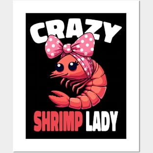 Crazy Shrimp Lady, Culinary Chef Food Prawn Seafood Posters and Art